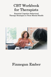 CBT Workbook for Therapists