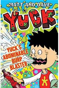 Yuck's Abominable Burp Blaster