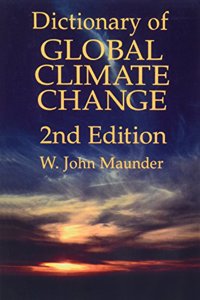 Dictionary Of Global Climate Change, 2nd Edition