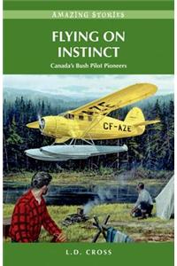 Flying on Instinct