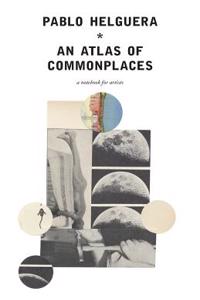 Atlas of Commonplace. A notebook for artists