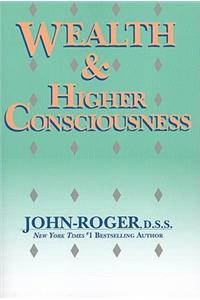 Wealth & Higher Consciousness