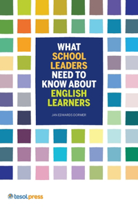 What School Leaders Need to Know about English Learners