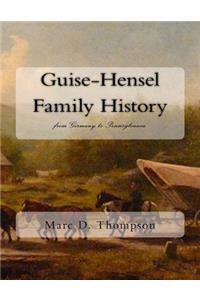 Guise-Hensel Family History