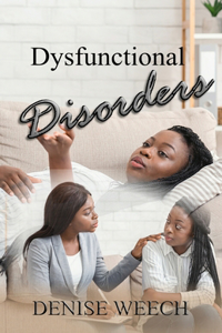 Dysfunctional Disorders