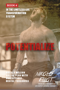 Potentialize - Book 4 in the Limitless Life Transformation System