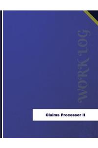 Claims Processor II Work Log
