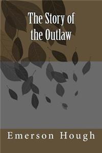 The Story of the Outlaw