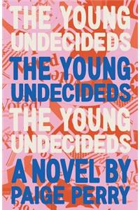 The Young Undecideds