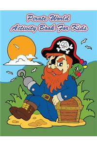 Pirate World Activity Book For Kids
