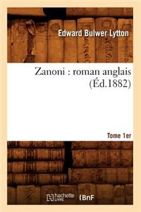 Zanoni: Roman Anglais. Tome 1er (Éd.1882)