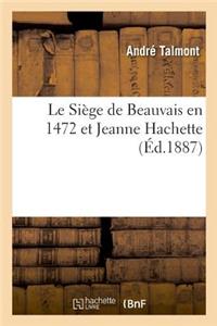 Le Siège de Beauvais en 1472 et Jeanne Hachette