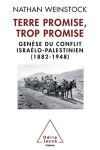 Promised Land that Promised Too Much / Terre promise, trop promise