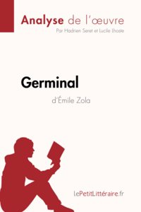 Germinal d'Émile Zola (Analyse de l'oeuvre)