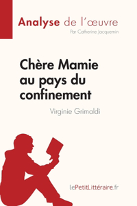 Chère Mamie au pays du confinement