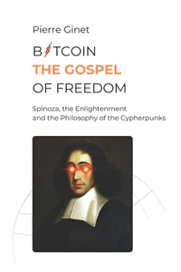 Bitcoin, the Gospel of Freedom