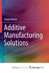 Additive Manufacturing Solutions