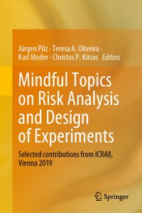 Mindful Topics on Risk Analysis and Design of Experiments