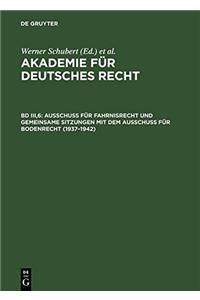 Ausschuß für Fahrnisrecht und gemeinsame Sitzungen mit dem Ausschuß für Bodenrecht (1937-1942)