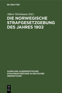 norwegische Strafgesetzgebung des Jahres 1902