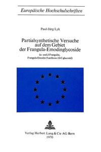 Partialsynthetische Versuche auf dem Gebiet der Frangula-Emodinglycoside