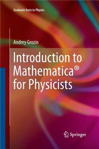 Introduction to Mathematica(r) for Physicists