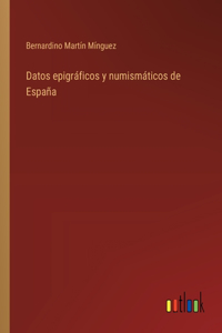 Datos epigráficos y numismáticos de España