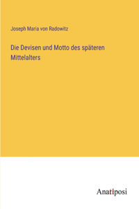 Devisen und Motto des späteren Mittelalters