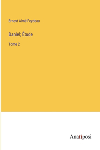 Daniel; Étude