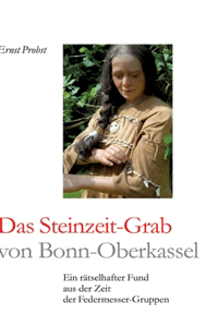 Das Steinzeit-Grab von Bonn-Oberkassel