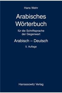 Arabisches Worterbuch Fur Die Schriftsprache Der Gegenwart