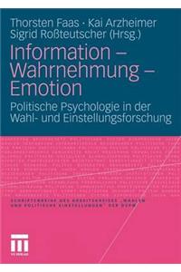 Information - Wahrnehmung - Emotion