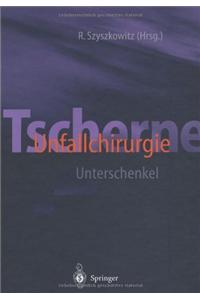 Tscherne Unfallchirurgie: Unterschenkel