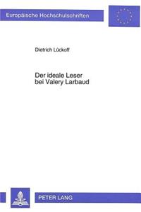 Der ideale Leser bei Valery Larbaud