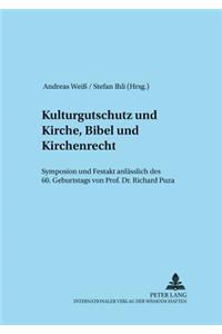 Kulturgutschutz Und Kirche, Bibel Und Kirchenrecht