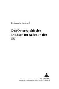 Das Oesterreichische Deutsch Im Rahmen Der Eu