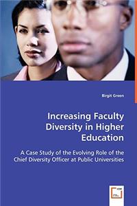 Increasing Faculty Diversity in Higher Education