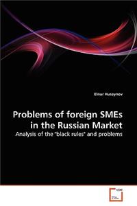 Problems of foreign SMEs in the Russian Market