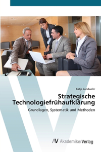 Strategische Technologiefrühaufklärung