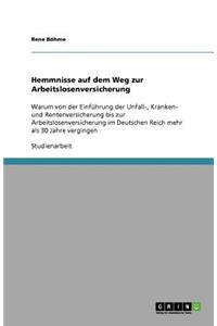 Hemmnisse auf dem Weg zur Arbeitslosenversicherung