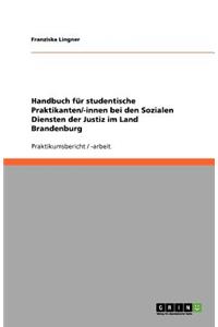 Handbuch für studentische Praktikanten/-innen bei den Sozialen Diensten der Justiz im Land Brandenburg