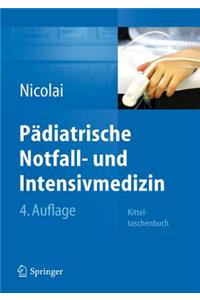 Padiatrische Notfall- Und Intensivmedizin: Kitteltaschenbuch