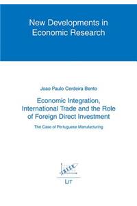 Economic Integration, International Trade and the Role of Foreign Direct Investment, 3