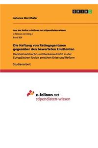 Die Haftung von Ratingagenturen gegenüber den bewerteten Emittenten