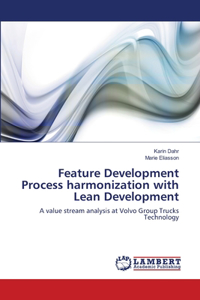 Feature Development Process harmonization with Lean Development