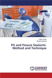 Pit and Fissure Sealants-Method and Technique