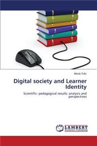 Digital society and Learner Identity