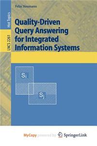 Quality-Driven Query Answering for Integrated Information Systems