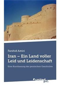 Iran - Ein Land Voller Leid Und Leidenschaft