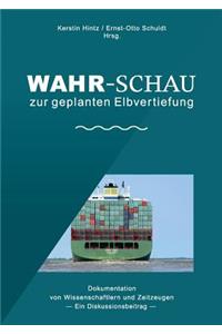 Wahr-Schau zur geplanten Elbvertiefung